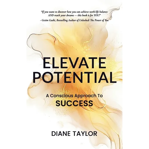 Elevate Potential: A Conscious Approach to Success - Paperback