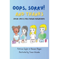 Oops, Sorry! And Thanks: Social Skills for Strong Friendships - Paperback
