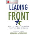 Leading from the Front: No-Excuse Leadership Tactics for Women - Paperback