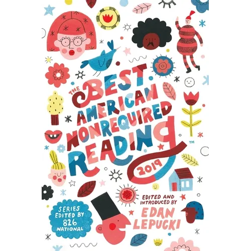 The Best American Nonrequired Reading 2019 - Paperback