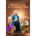 The Little Book of 101 Grandad Jokes - Paperback