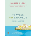Travels with Epicurus: A Journey to a Greek Island in Search of a Fulfilled Life - Paperback