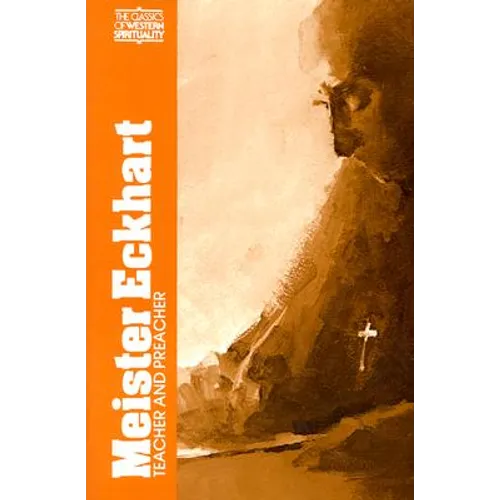 Meister Eckhart, Vol .1: Teacher and Preacher - Paperback