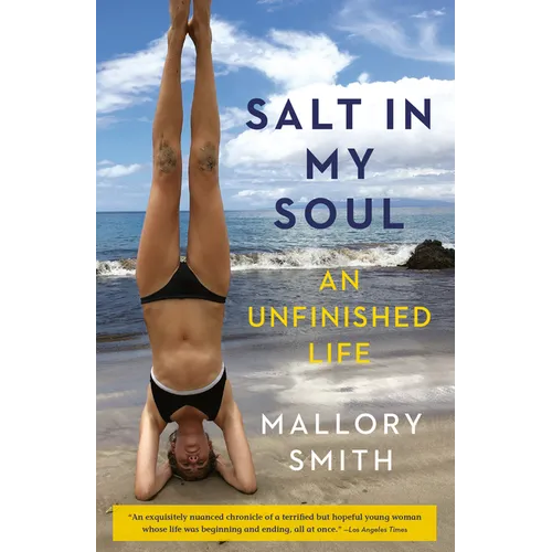 Salt in My Soul: An Unfinished Life - Paperback