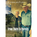 From There to Eternity: Alzheimer's and Beyond - Paperback