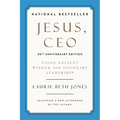 Jesus, CEO (25th Anniversary Edition): Using Ancient Wisdom for Visionary Leadership - Paperback