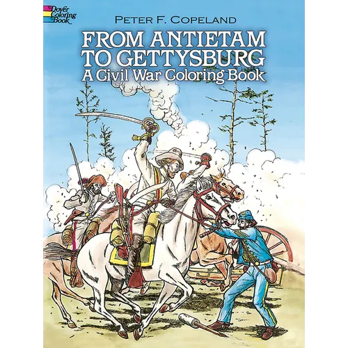 From Antietam to Gettysburg: A Civil War Coloring Book - Paperback