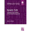 Dynamic Truth: A Study of the Problem of Doctrinal Development - Paperback