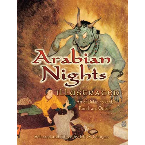 Arabian Nights Illustrated: Art of Dulac, Folkard, Parrish and Others - Paperback