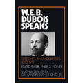W.E.B. Du Bois Speaks, 1890-1919: Speeches and Addresses - Paperback