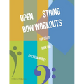 Open String Bow Workouts for Cello, Book One - Paperback
