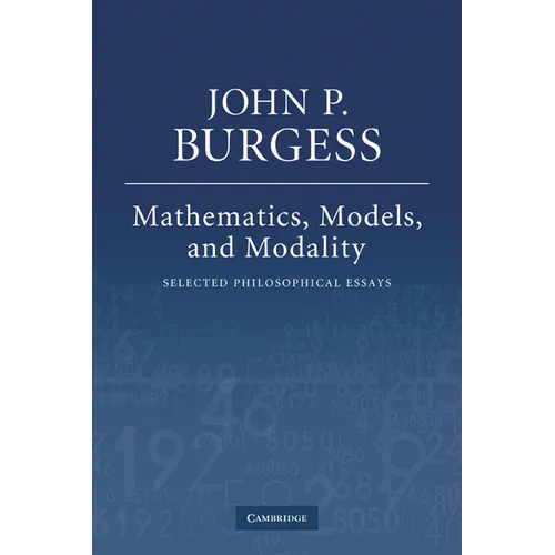 Mathematics, Models, and Modality: Selected Philosophical Essays - Paperback
