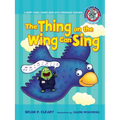 #5 the Thing on the Wing Can Sing: A Short Vowel Sounds Book with Consonant Digraphs - Paperback