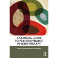A Clinical Guide to Psychodynamic Psychotherapy - Paperback