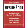 Resume 101: A Student and Recent-Grad Guide to Crafting Resumes and Cover Letters That Land Jobs - Paperback
