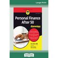 Personal Finance After 50 For Dummies, 2nd Edition (16pt Large Print Edition) - Paperback