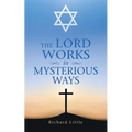 The Lord Works in Mysterious Ways - Paperback