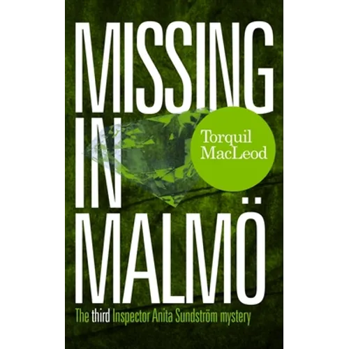 Missing in Malmö: The Third Inspector Anita Sundström Mystery - Paperback