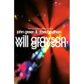 Will Grayson, Will Grayson - Hardcover