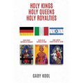 Holy Kings, Holy Queens, Holy Royalties - Paperback