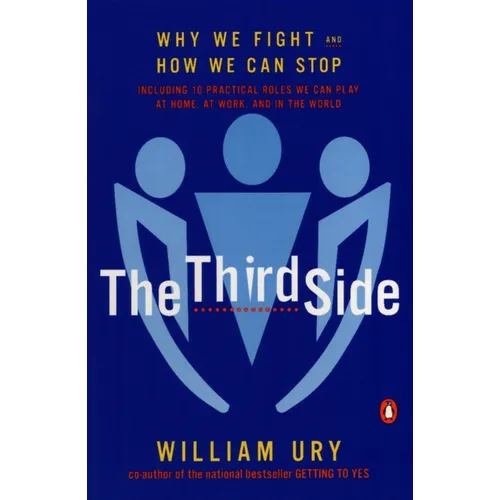 The Third Side: Why We Fight and How We Can Stop - Paperback