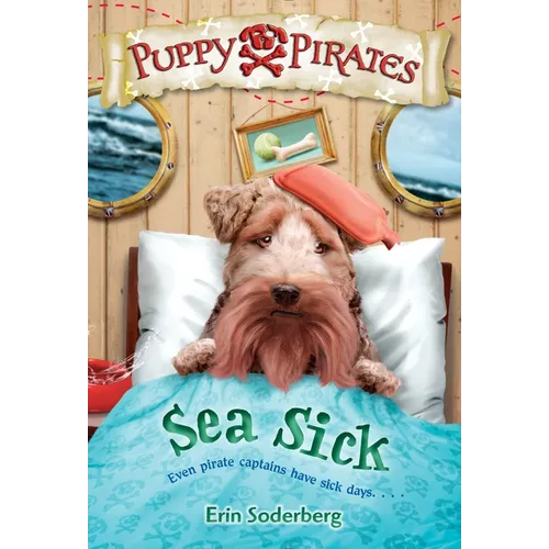 Puppy Pirates #4: Sea Sick - Paperback
