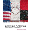 Crafting America: Artists and Objects, 1940 to Today - Hardcover