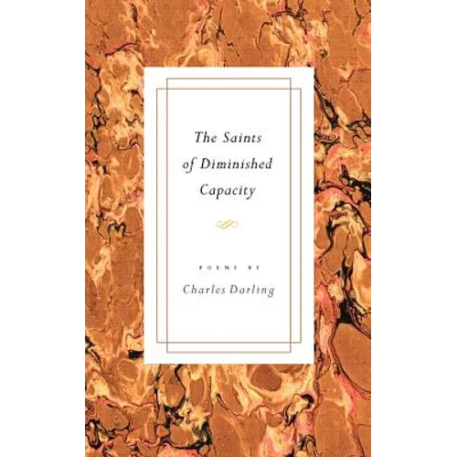 The Saints of Diminished Capacity - Paperback