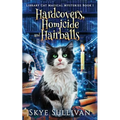 Hardcovers, Homicide and Hairballs: A Paranormal Cozy Mystery (Library Cat Magical Mysteries Book 1) - Paperback