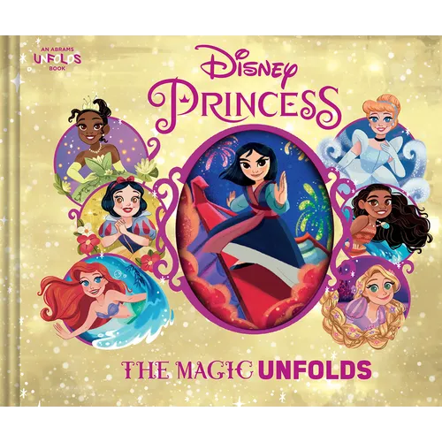 Disney Princess: The Magic Unfolds - Hardcover