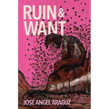Ruin & Want - Paperback