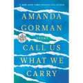 Call Us What We Carry: Poems - Paperback