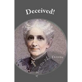 Deceived: A Tale Of Two Frauds - Paperback