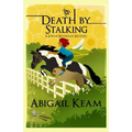 Death By Stalking: A Josiah Reynolds Mystery 12 - Paperback