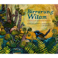 Birrarung Wilam: A Story from Aboriginal Australia - Hardcover