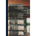A Cotswold Family: Hicks and Hicks Beach - Paperback