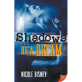 Shadows of a Dream - Paperback