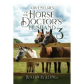 Adventures of the Horse Doctor's Husband 3 - Hardcover