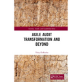 Agile Audit Transformation and Beyond - Hardcover