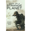 Hope on a Strange Planet - Hardcover