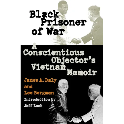 Black Prisoner of War: A Conscientious Objector's Vietnam Memoir - Paperback