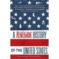 A Renegade History of the United States - Paperback