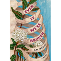 Even If We're Broken - Paperback
