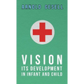 Vision - Its Development in Infant and Child - Paperback