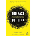 Too Fast to Think: How to Reclaim Your Creativity in a Hyper-Connected Work Culture - Paperback