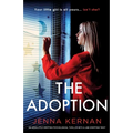 The Adoption: An absolutely gripping psychological thriller with a jaw-dropping twist - Paperback