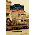 Tacoma's Lincoln District - Hardcover