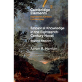 Empirical Knowledge in the Eighteenth-Century Novel - Paperback