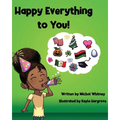 Happy Everything to You: A Celebration of Culture - Paperback