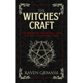 The Witches' Craft: The Roots of Witchcraft and Magical Transformation - Paperback